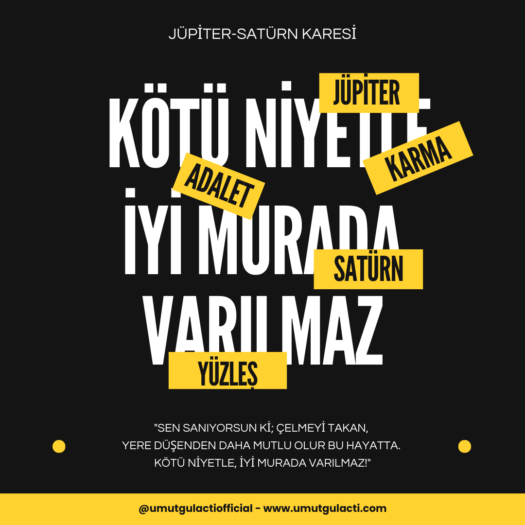 Jüpiter-Satürn Karesi: Kötü Niyetle, İyi Murada Varılmaz!