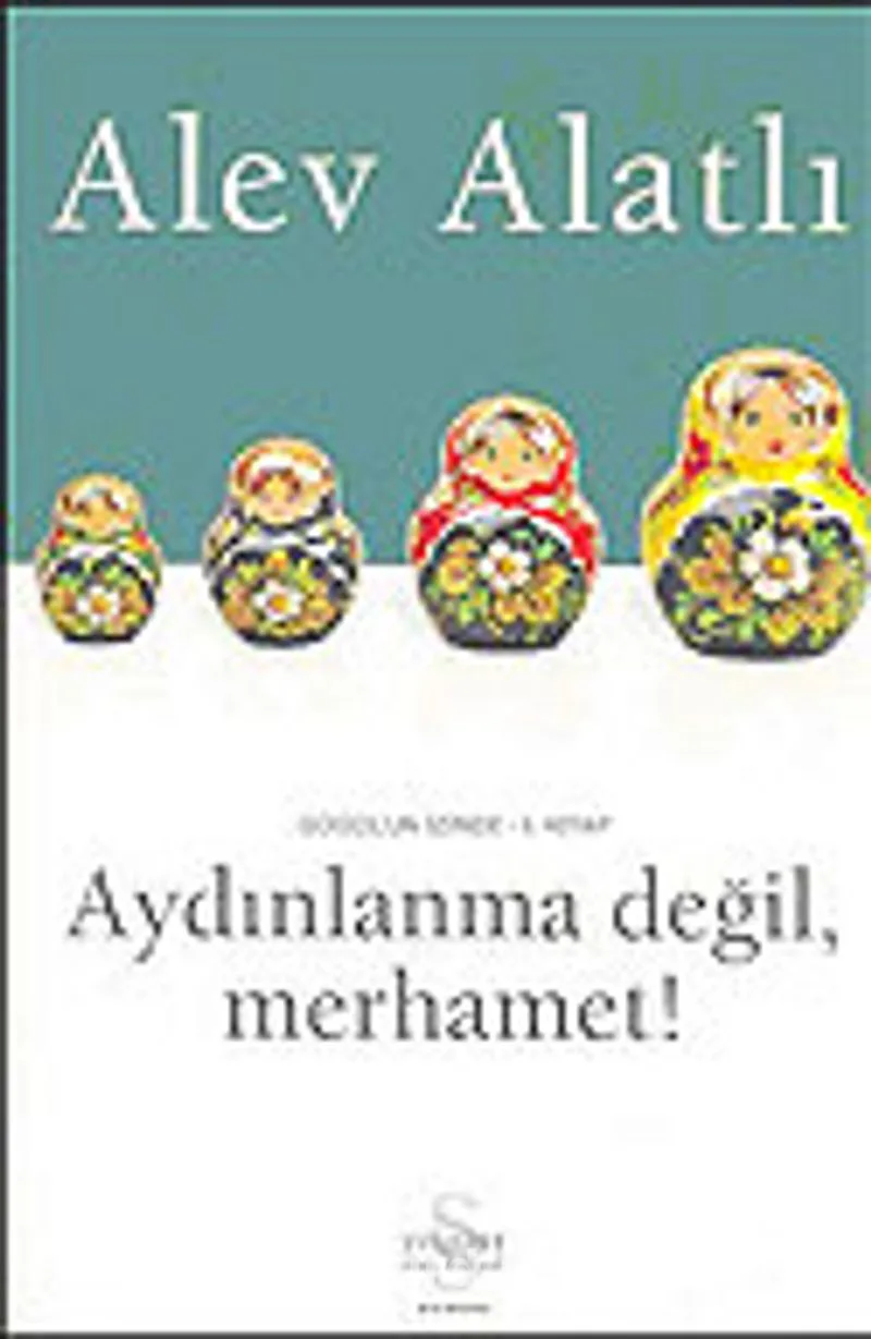 Aydınlanma Değil, Merhamet!