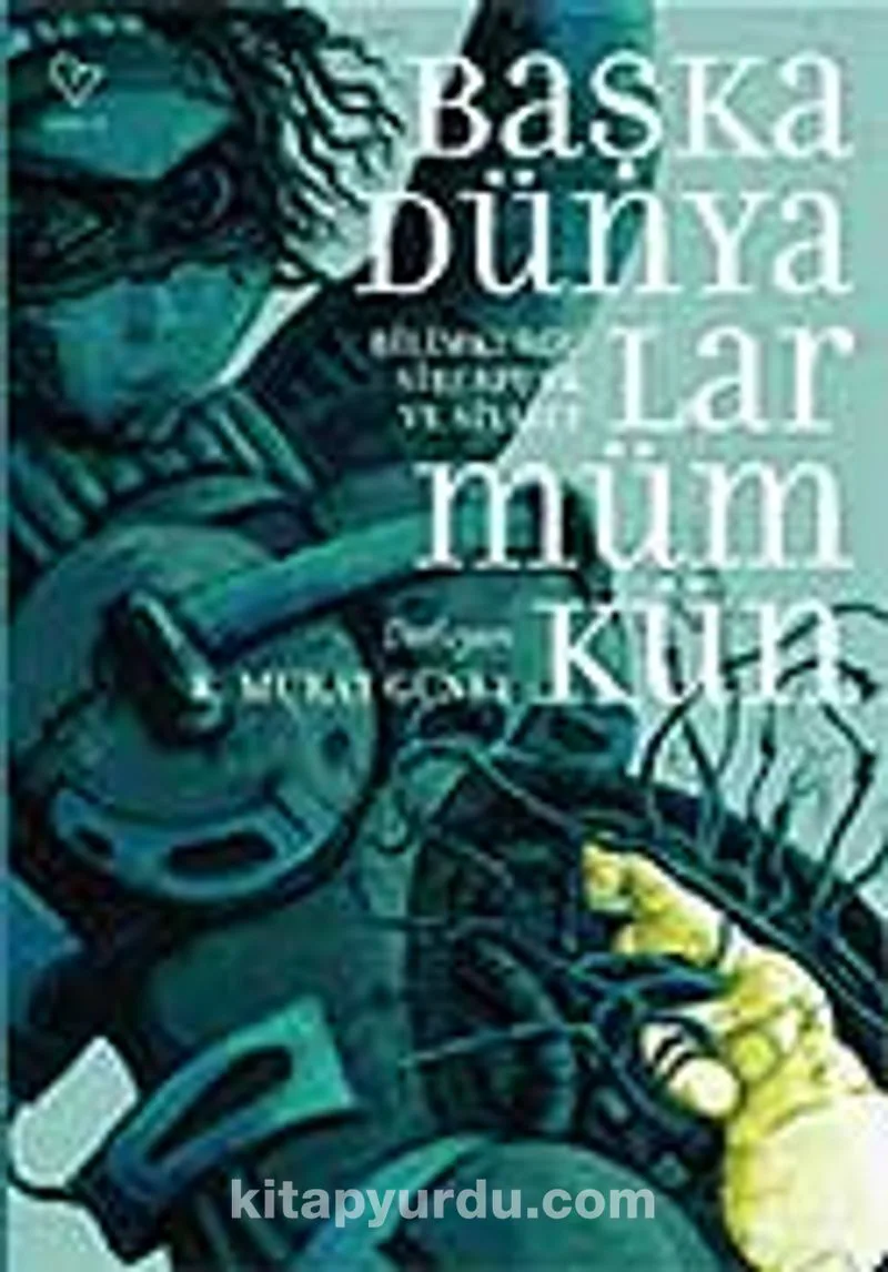 Başka Dünyalar Mümkün