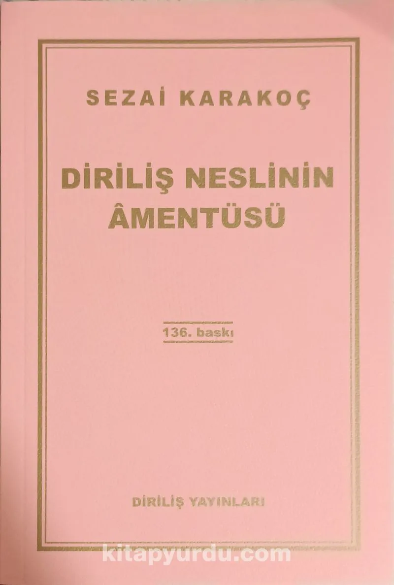 Diriliş Neslinin Âmentüsü