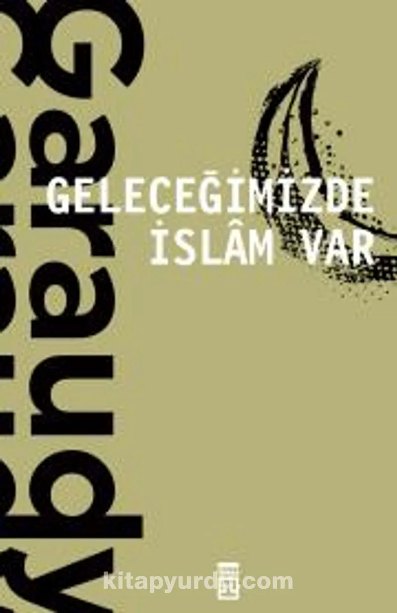 Geleceğimizde İslâm Var