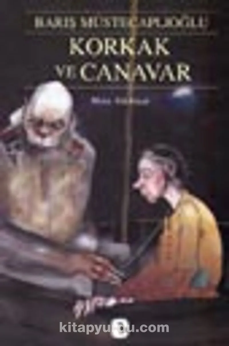 Korkak ve Canavar