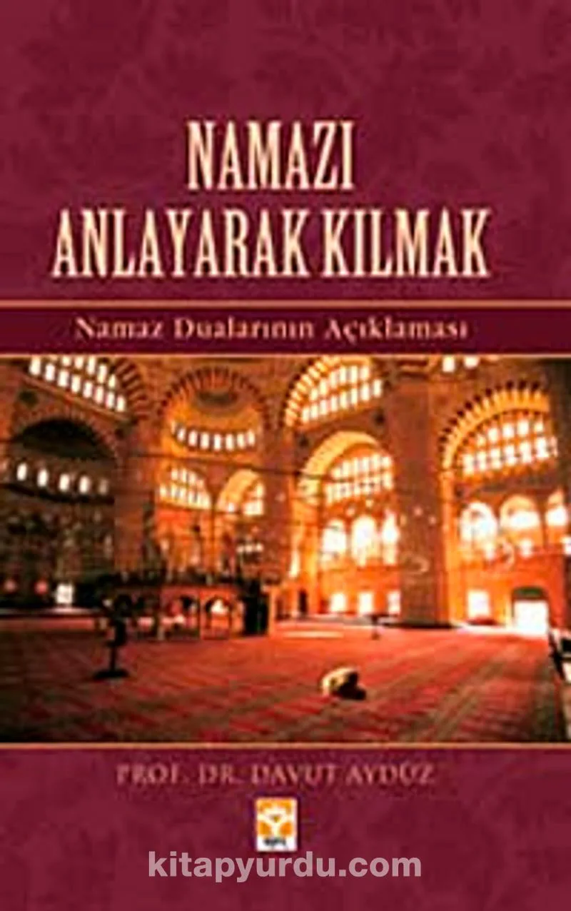 Namazı Anlayarak Kılmak