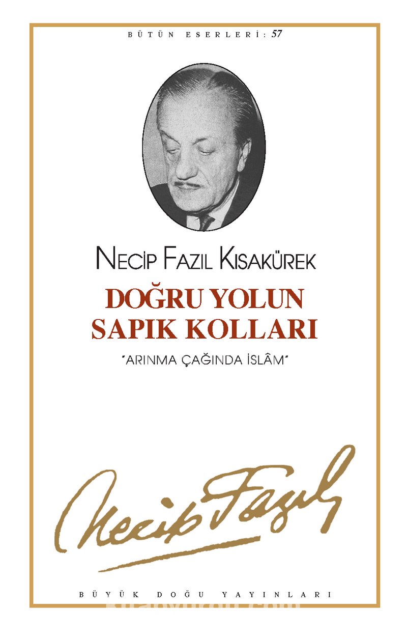 Doğru Yolun Sapık Kolları