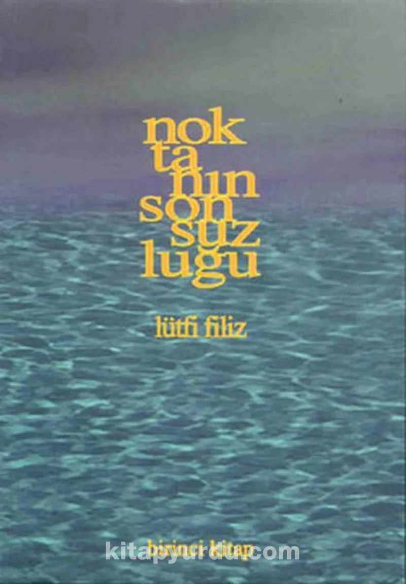 Noktanın Sonsuzluğu - Birinci Kitap